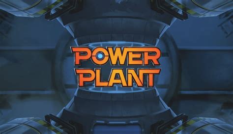 Power Plant Slot - Play Online